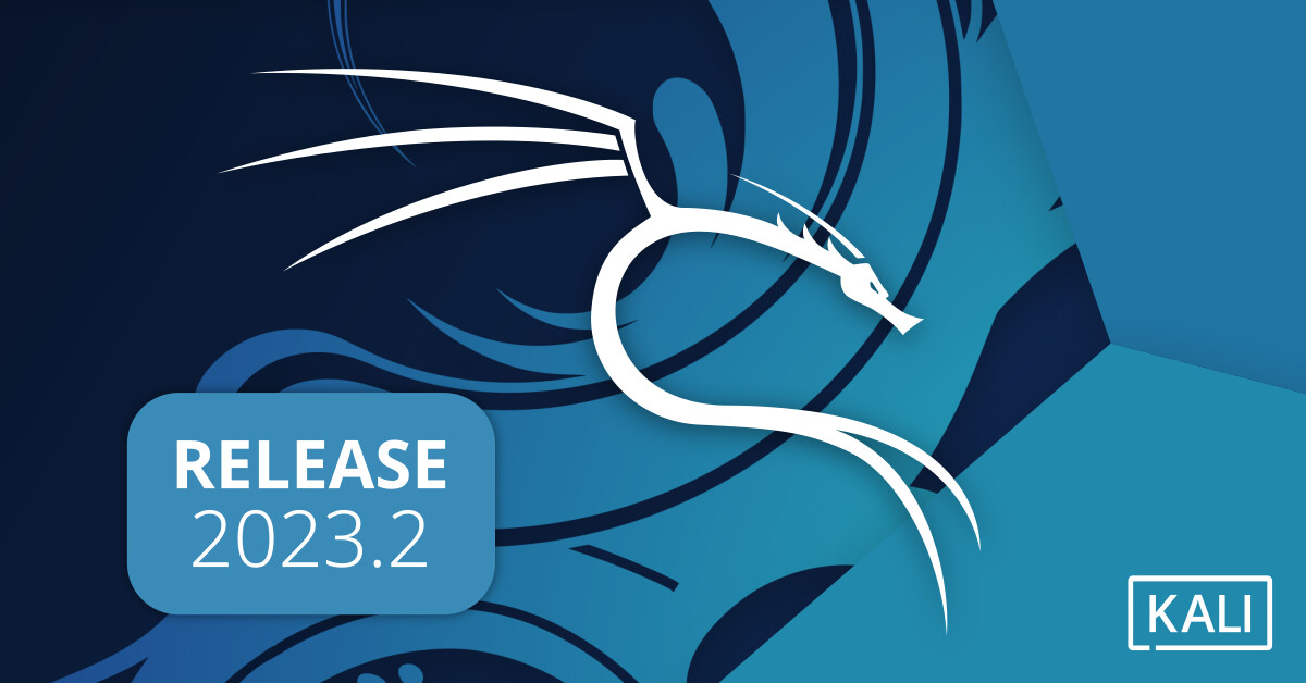 Kali Linux 2023.2 Release (Hyper-V & PipeWire) | Kali Linux Blog